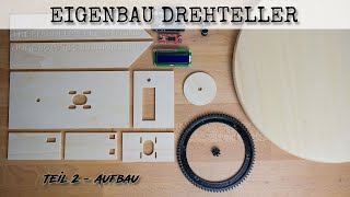 Eigenbau elektrischer Drehteller für Foto und Video  Teil 2  mechanischer Aufbau [upl. by Ilellan374]