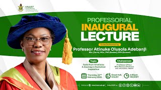 Professorial Inaugural Lecture by Professor Atinuke Olusola Adebanji [upl. by Naoj]