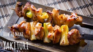 How to Make Yakitori Recipe 焼き鳥の作り方（レシピ） [upl. by Perle]