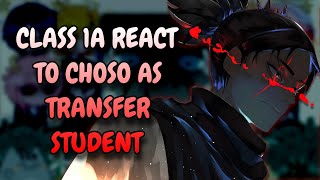 Class 1A React To Choso As Transfer Student  MHA  Gacha Club [upl. by Rubio]