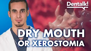 DRY MOUTH  Causes and treatment for xerostomia  Dentalk © [upl. by Krissy]