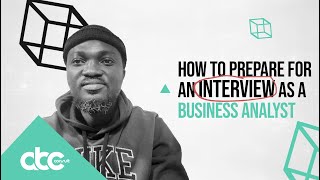 How To Prepare For A Business Analyst Interview [upl. by Trofmoc977]