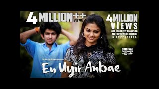 En Uyir Anbae  Tamil Album Song  Dhinesh Dhanush [upl. by Sollie]