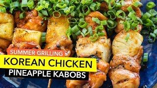 Korean Chicken amp Pineapple Kabobs  Brochetas Coreanas de Pollo y Piña [upl. by Harman992]