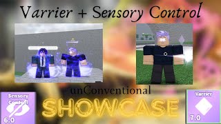 VARRIER and SENSORY CONTROL SHOWCASE  unConventional [upl. by Ahsuatal]