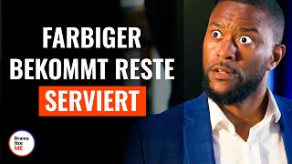 Farbiger bekommt Reste serviert  DramatizeMeDeutsch [upl. by Retluoc]