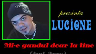 Lucian ELGI  Mie gandul doar la tine feat Anne [upl. by Kreindler318]