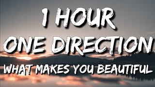 One Direction  What Makes You Beautiful Lyrics 🎵1 Hour [upl. by Nalani]