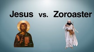 Jesus vs Zoroaster [upl. by Marashio]