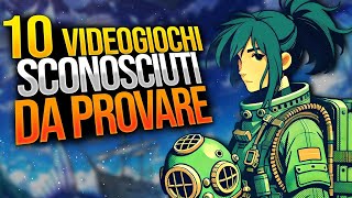 TOP 10 VIDEOGIOCHI SCONOSCIUTI CHE CONSIGLIO [upl. by Sirak]