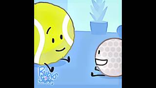 Anything you wantBFB EditTPOT EditTennis Ball and Golf Ball [upl. by Yatnoed570]