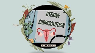 subinvolution of uterus  Uterine Subinvolution Causes Symptoms and Treatment NGMedicals [upl. by Evangeline]