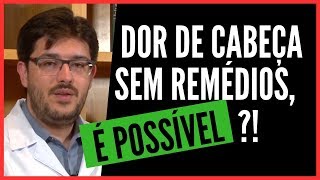 Dor de Cabeça  Como Curar Dor de Cabeça [upl. by Nonregla673]