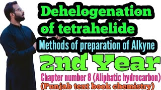 Methods of preparation of alkyne  Dehelogenation of tetrahelide  12th class chemistry  Chno8 [upl. by Eirrek527]