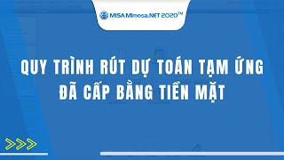 Rút dự toán tạm ứng đã cấp bằng tiền mặt  MISA MIMOSANET 2020 [upl. by Lias517]