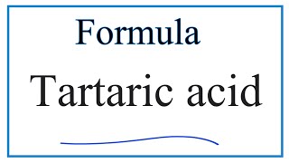 How to Write the Formula for Tartaric acid [upl. by Northway148]