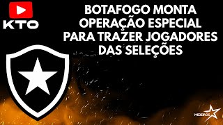 BOTAFOGO MONTA OPERAÇÃO ESPECIAL PARA JOGADORES NA DATA FIFA  AVALIAÇÃO FÍSICA SERÁ FEITA [upl. by Gine]