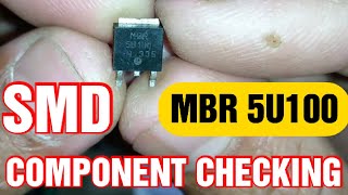 How to check Smd MBR 5u100 Schottky Diode II smd mbr5u100 II All details of mbr5u100 [upl. by Nemad]