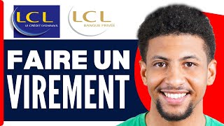 Comment Faire Un Virement Application Lcl  En 2024 [upl. by Ambrosio]