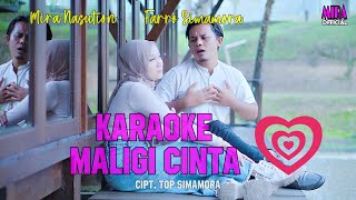 KARAOKE MALIGI CINTAkaraoke karaoketapsel tapselmandailing farrosimamora tapsel duet [upl. by Grondin217]