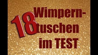 18 Wimperntuschen im TEST Vergleich Drogerie fast alle marken [upl. by Kroo899]