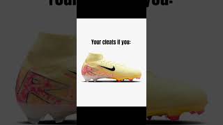 Your cleats if you [upl. by Oijres]