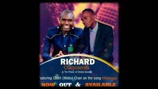 Richard Chamunorwa ft Obert Chari Makairasa Official Audio [upl. by Alekat]