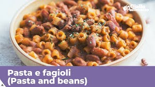 PASTA AND BEANS PASTA e FAGIOLI  Original Italian recipe [upl. by Letisha]