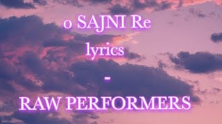 O SAJNI RELYRICSARIJIT SINGHRAW PERFORMERSOfficialArijitSinghthank DelhiPlaneSpotter [upl. by Trilbie]