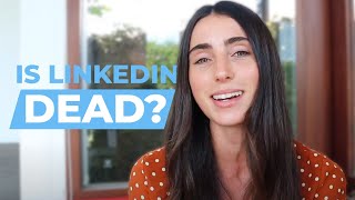 Is LinkedIn Dead [upl. by Leirad869]