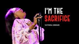 VICTORIA ORENZE  IM THE SACRIFICE [upl. by Gonzalo]