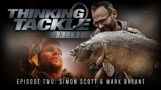 Thinking Tackle Online Episode 2  Simon Scott amp Mark Bryant  Korda Carp Fishing 2018 [upl. by Odiug]