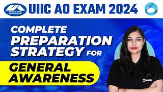 UIIC AO 2024  General Awareness Preparation Strategy For UIIC AO 2024  By Sheetal Maam [upl. by Aikcir]