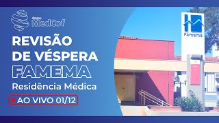 FAMEMA 2024  R1 Acesso Direto  Revisão de Véspera Dominada  Domine a prova de residência médica [upl. by Ailad]