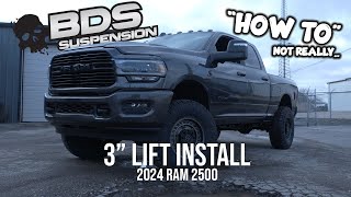 3quot BDS LIFT INSTALL ON A 2024 RAM 2500 KINDA [upl. by Eanal867]