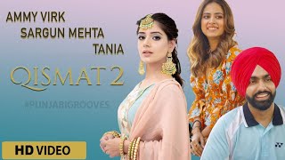 Qismat 2  Romantic PunjabiFull Movie  Ammy Virk SargunMehta Tania Jaani480Pmp4 [upl. by Aicnilav]