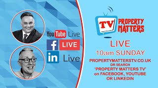 PROPERTY MATTERS TV LIVE  5th September 2024 [upl. by Gerda]