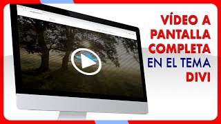 Configurar VIDEO A PANTALLA COMPLETA en el tema DIVI de WordPress [upl. by Heffron619]