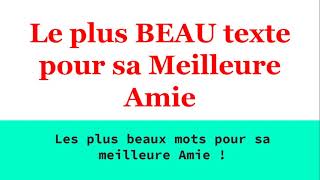 Texte Magnifique pour sa Meilleure Amie Touchant [upl. by Edaj]