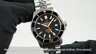 Meccaniche Veneziane Nereide Ceramica Special Edition Preowned [upl. by Mochun]