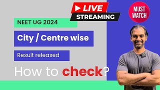 NEET UG Result 2024 citycentre wise released breaking live [upl. by Stephanus]