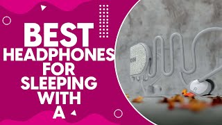 Best Headphones For Sleeping With A Snorer in 2024 A Complete Buyers Guide [upl. by Anilocin37]