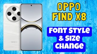 Oppo Find X8 Font Settings  Change Font Size and Style  Font Style amp Size Change [upl. by Hadeis]