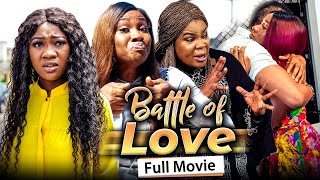 BATTLE OF LOVE Full Movie Chinenye Nnebe amp Sonia Uche 2021 Latest Nigerian Nollywood Full Movie [upl. by Ingunna]