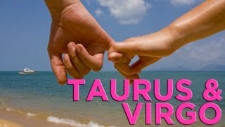 Are Taurus amp Virgo Compatible  Zodiac Love Guide [upl. by Pestana]