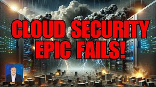 Cloud Security Epic Fails [upl. by Kristen]