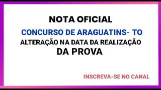 Concurso de Araguatins tem data da prova mudada [upl. by Ward]