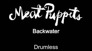 Meat Puppets Backwater Drumless [upl. by Marcile]