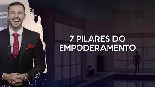 7 PILARES DO EMPODERAMENTO  Brancalion MindSet [upl. by Heilner332]