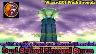 Wizard101 Walkthrough Dual School Fire and Storm ep213 Bastion Freed and Secrets Revealed [upl. by Gilead]